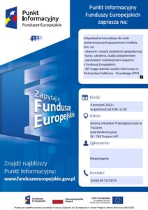 Plakat Punktu Informacyjnego Funduszy Europejskich, który odbędzie się w dniu 9 września 2022 roku w godzinach od 9:00 do 11:30 w Gminnym Inkubatorze Przedsiębiorczości w Trzcianie.