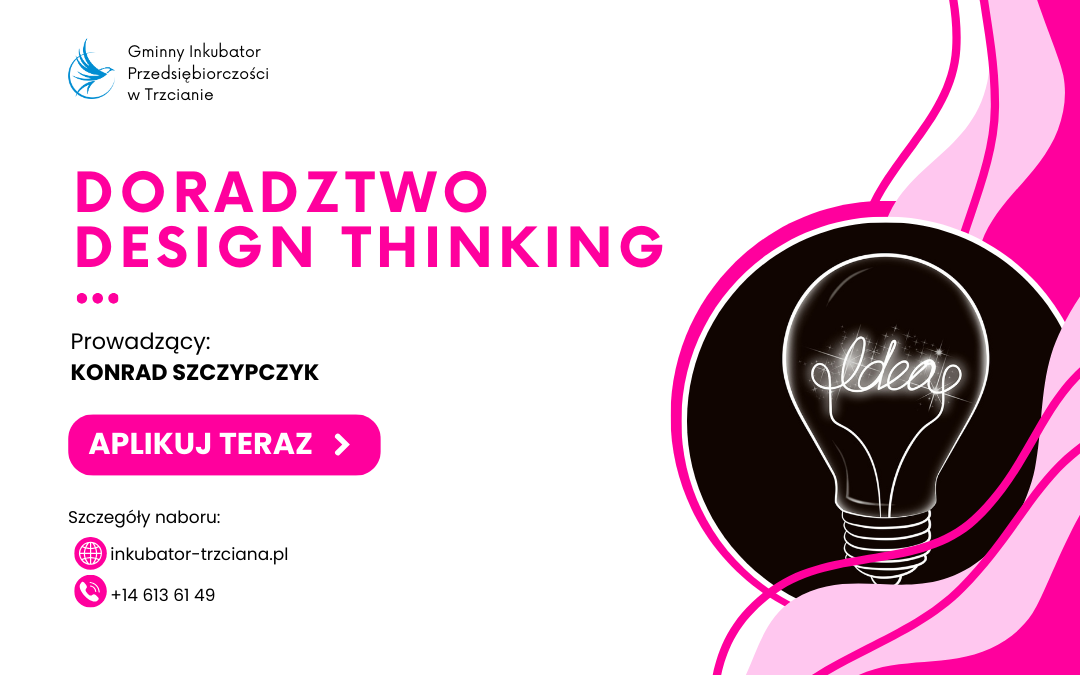 Doradztwo Design Thinking w Gminnym Inkubatorze Przedsiębiorczości w Trzcianie