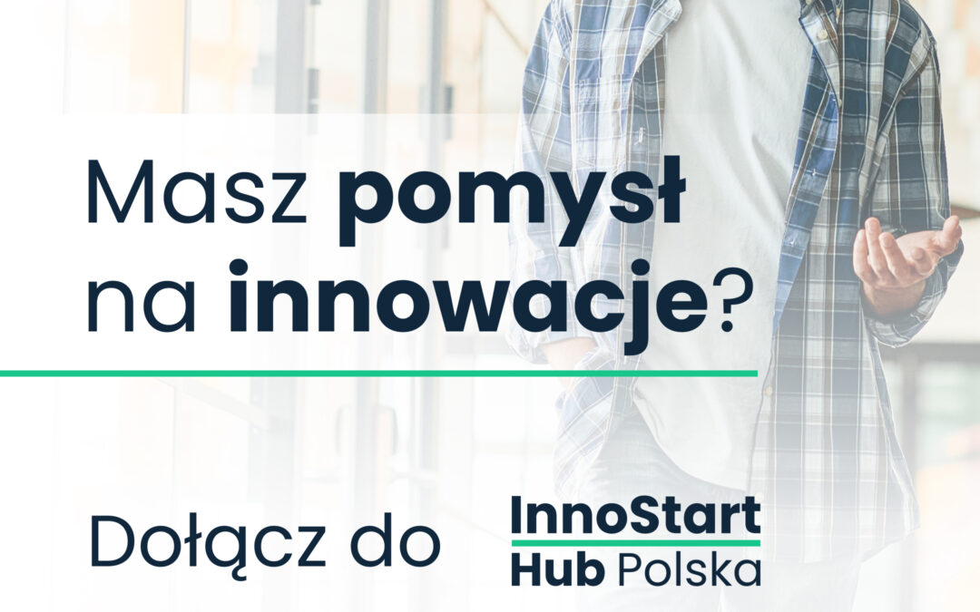 Zdobądź do 40 000 na rozwój swojego innowacyjnego pomysłu!