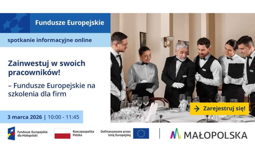 3 marca – spotkanie informacyjne online – Zainwestuj w swoich pracowników! – Fundusze Europejskie na szkolenia dla firm